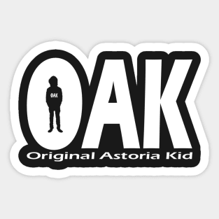OAK Original Astoria Kid Sticker
